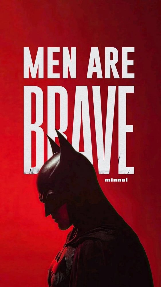 The Batman – Men Are Brave